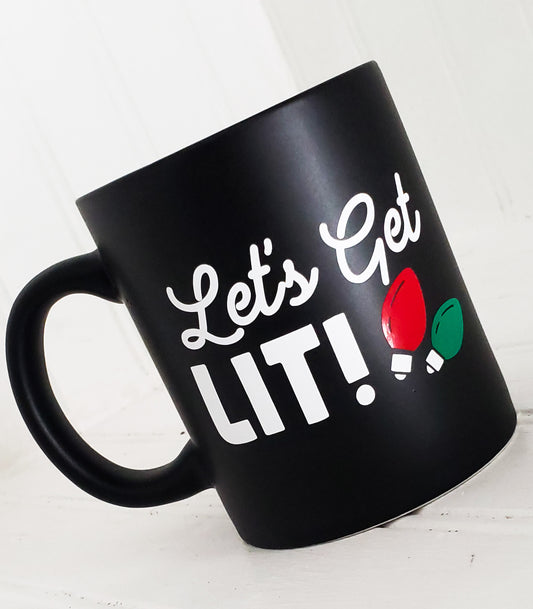 LET'S GET LIT - COFFEE MUG